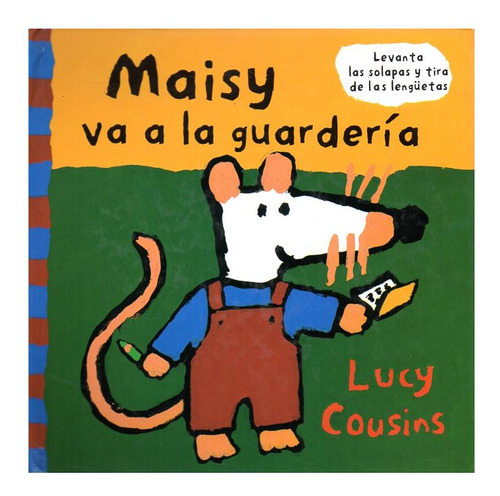 Maisy Va A La Guarderia - Cousins Lucy - Serres