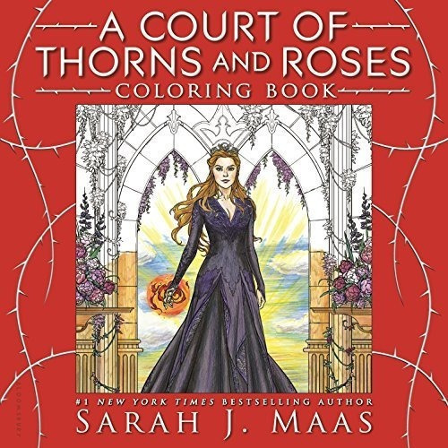 A Court Of Thorns And Roses Coloring Book - Maas,..., De Maas, Sarah. Editorial Bloomsbury Publishing En Inglés