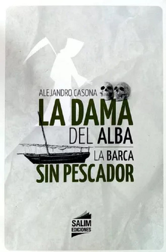 La Dama Del Alba / La Barca Sin Pescador, De Alejandro Casona. Editorial Salim, Tapa Blanda En Español, 2023