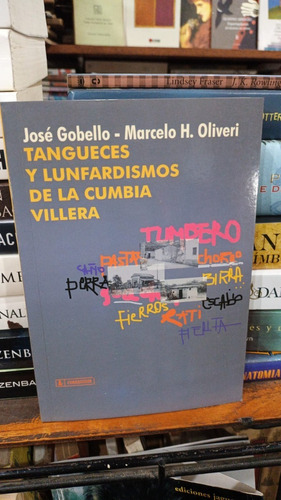 Gobello Oliveri  Tangueces Y Lunfardismos Cumbia Villera 