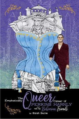 Libro The Emphatically Queer Career Of Artist Perkins Har...