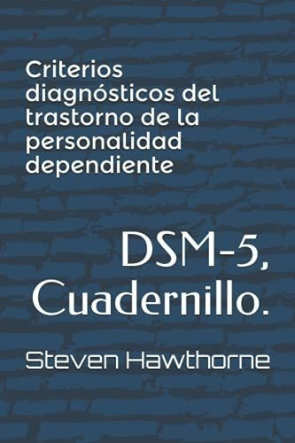 Criterios Diagnosticos Del Trastorno De La..., de Hawthorne, Ste. Editorial Independently Published en español