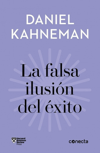 Libro La Falsa Ilusion Del Exito - Kahneman, Daniel