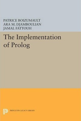 Libro The Implementation Of Prolog - Patrice Boizumault