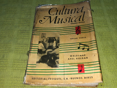 Cultura Musical Tercer Curso 2ºed. - Waldemar Axel Roldan