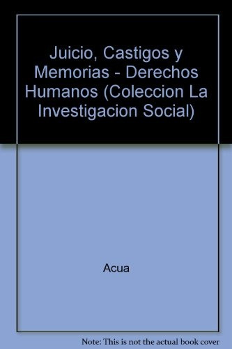 Juicio Castigos Y Memorias  - Vacchieri, Quevedo Y Otros