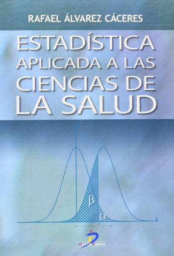 Estadística Aplicada A Las Ciencias De La Salud