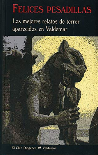 Libro Felices Pesadillas De Varios Autores Valdemar