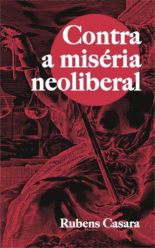 Contra A Miseria Neoliberal - 1ªed.(2021) - Livro