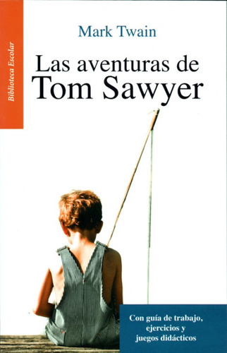 Las Aventuras De Tom Swayer Mark Twain Infantil