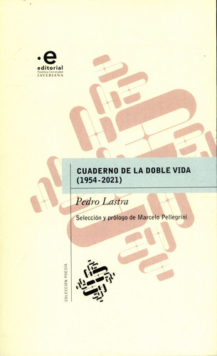 Cuaderno De La Doble Vida 19542021