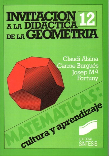 Invitacion A La Didactica De La Geometria  Claudia Alsina