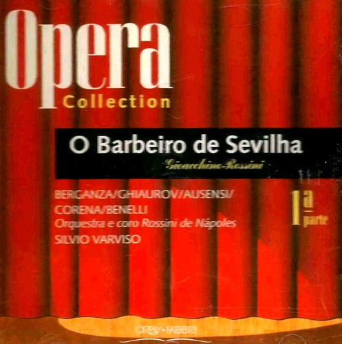 Opera Collection / O Barbeiro De Sevilla 1ª Parte - Cd