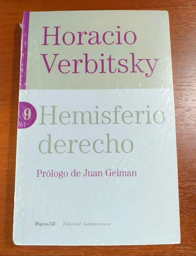 Hemisferio Derecho Horacio Verbitsky Pagina 12 Sudamericana
