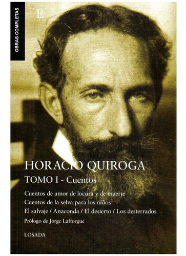 Horacio Quiroga Tomo I Cuentos - Quiroga - Losada