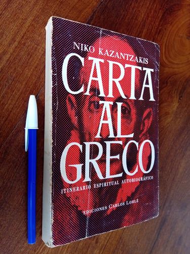 Carta Al Greco Autobiográfico - Niko Kazantzakis