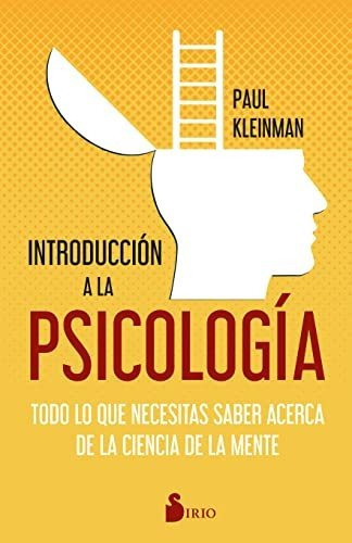 Libro : Introduccion A La Psicologia Todo Lo Que Necesitas.