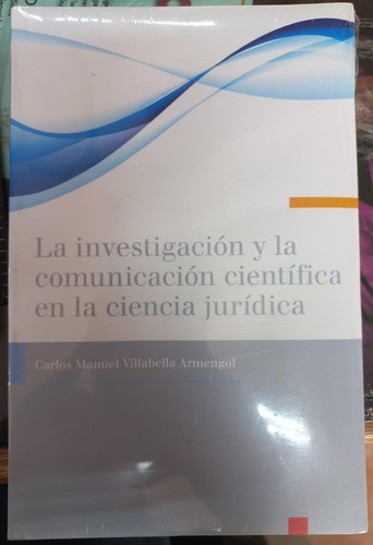 La Investigacion Y La Comunicacion Cientifica En La 