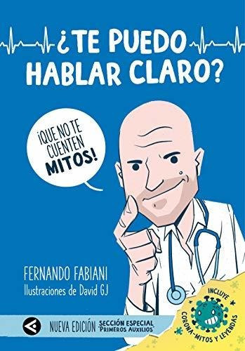 ¿Te puedo hablar claro?, de Fernando  Fabiani. Editorial Aguilar, tapa blanda en español, 2021