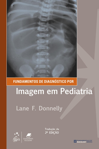 Fundamentos De Diagnóstico Por Imagem Em Pediatria