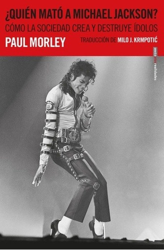 ¿quién Mató A Michael Jackson? - Paul Morley