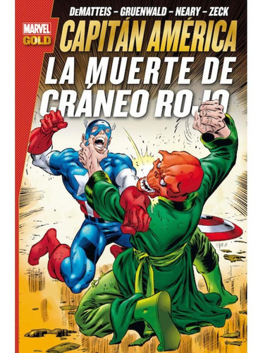 Marvel Gold. Capitan America: La Muerte De Craneo Rojo