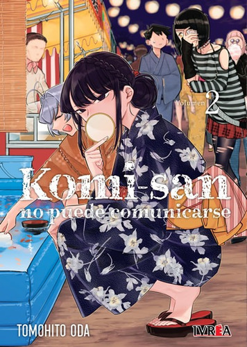 KOMI-SAN NO PUEDE COMUNICARSE VOL. 2, de TOMOHITO ODA. Serie Komi-San No Puede Comunicarse, vol. 2. Editorial Ivrea, tapa blanda en español, 2022