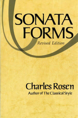 Sonata Forms, De Charles Rosen. Editorial Ww Norton & Co, Tapa Blanda En Inglés