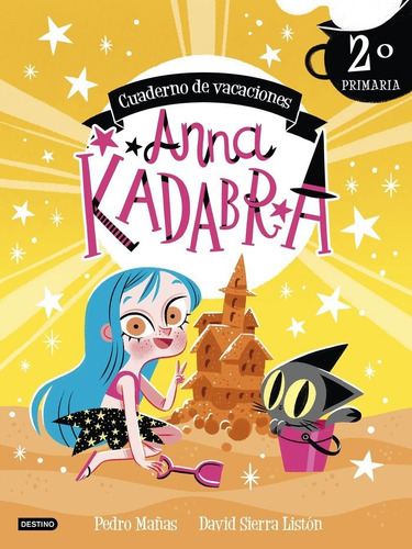 Anna Kadabra. Cuaderno De Vacaciones. 2ã⺠De Primar, De Pedro Mañas. Editorial Destino Infantil & Juvenil, Tapa Blanda En Español