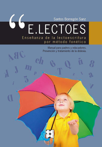 Libro: E.lectoes. Enseñanza De La Lectoescritura Por Método 