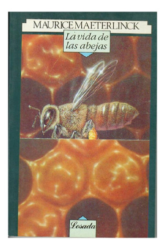 Libro - Vida De Las Abejas, La, De Maeterlinck, Maurice. Ed