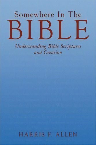 Somewhere In The Bible, De Harris F. Allen. Editorial Westbow Press, Tapa Blanda En Inglés