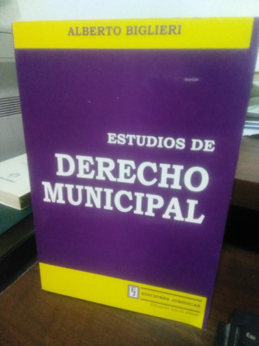 Manual Estudios De Derecho Municipal - Biglieri