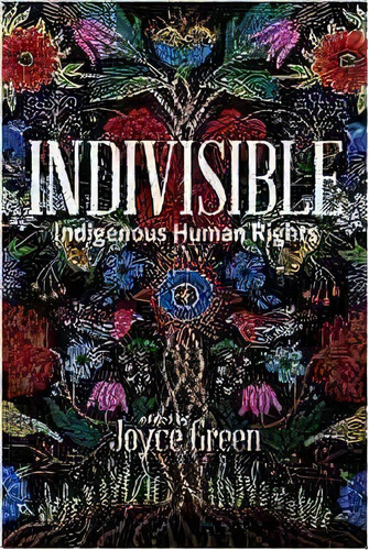 Indivisible, De Joyce Green. Editorial Fernwood Publishing Co Ltd, Tapa Blanda En Inglés