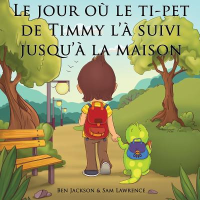 Libro Le Jour Oã¹ Le Ti-pet De Timmy L'ã  Suivi Jusqu'ã  ...