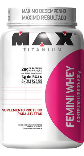 Femini Whey - 600g - Max Titanium - Morango