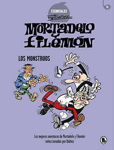 Mortadelo Y Filemon Los Monstruos -esenciales Ibañez 5-: Las