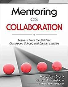 Mentoring As Collaboration Lessons From The Field For Classr