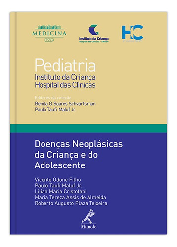 Doenças neoplásicas da criança e do adolescente, de Odone Filho, Vicente. Editora Manole LTDA, capa mole em português, 2012