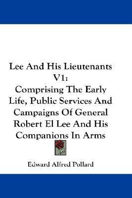 Libro Lee And His Lieutenants V1 : Comprising The Early L...