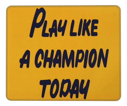 Play Like Champion Today Alfombrilla Mouse Resistente Al 7.9