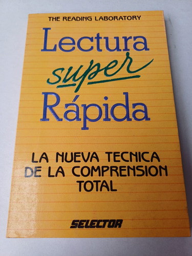 Lectura Super Rápida  La Nueva Técnica De La Comprensión