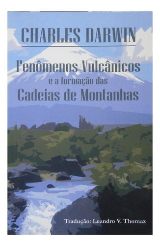 Libro: Los Fenómenos Volcánicos Y La Formación De Las Cadena
