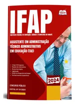 Comprar Apostila Completa Assistente Em Administração - Técnico Administrativo Em Educação - Tae - Ifap 2024 - Editora Opção