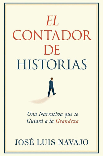 Libro El Contador De Historias: Una Narrativa Que Te  Lln3