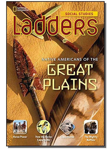 Ladders - Native Americans Of The Great Plains - 01ed/14, De Goudvis, Anne. Editora Cengage Learning Didatico Em Português