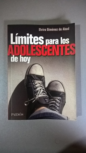 Límites Para Los Adolescentes De Hoy - Giménez De Abad