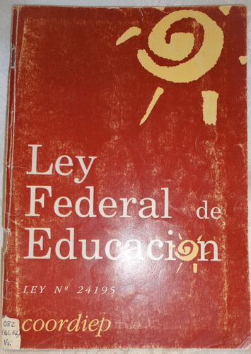 Ley Federal De Educación (n° 24.195) Texto Y Comentarios