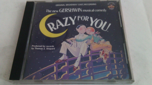 The New Gershwin Musical Comedy Crazy For You