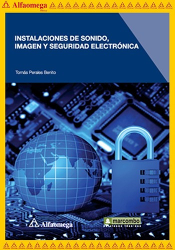 Instalaciones De Sonido, Imagen Y Seguridad Electrónica, De Perales Benito, Tomás. Editorial Alfaomega Grupo Editor, Tapa Blanda, Edición 1 En Español, 2014